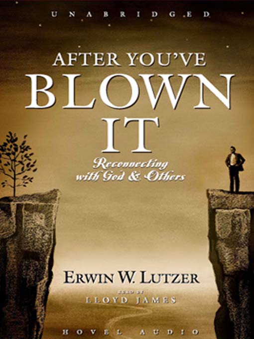 Title details for After You've Blown It by Erwin Lutzer - Available